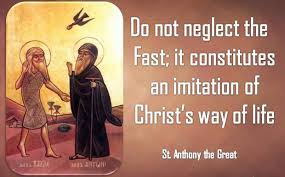 Do not neglect the Fast St Anthony The Great